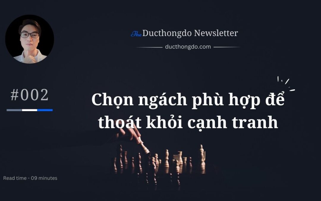 Chọn ngách phụ hợp để thoát khỏi cạnh tranh