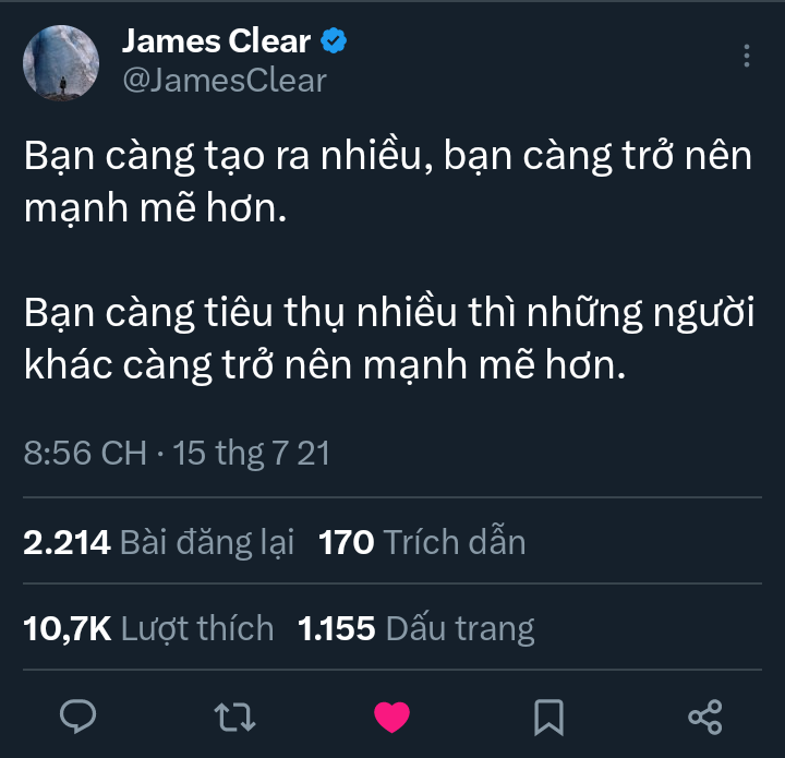 Bạn càng tạo ra nhiều, bạn càng trở nên mạnh mẽ - james clear