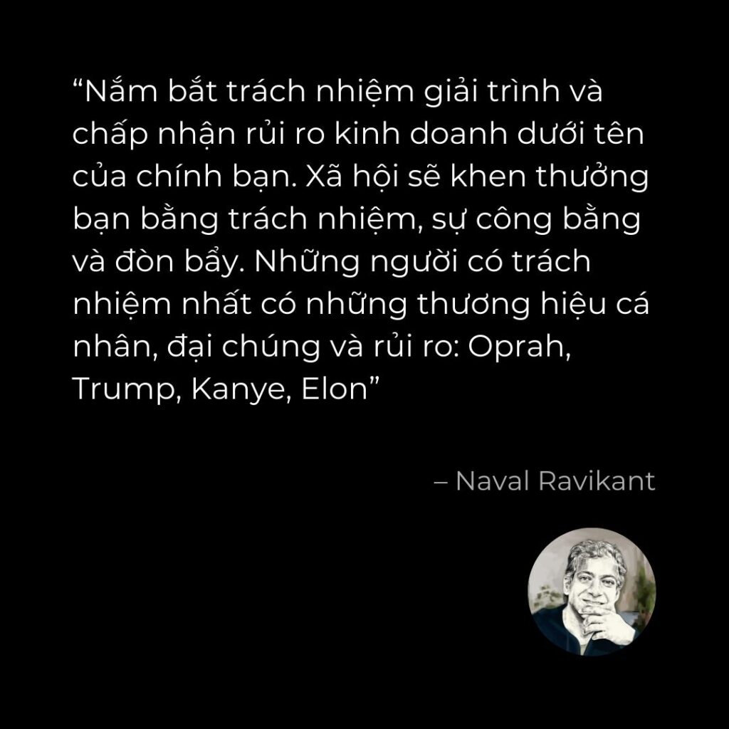 Nắm bắt trách nhiệm giải trình và chấp nhận rủi ro kinh doanh dưới tên của chính bạn - naval ravikant