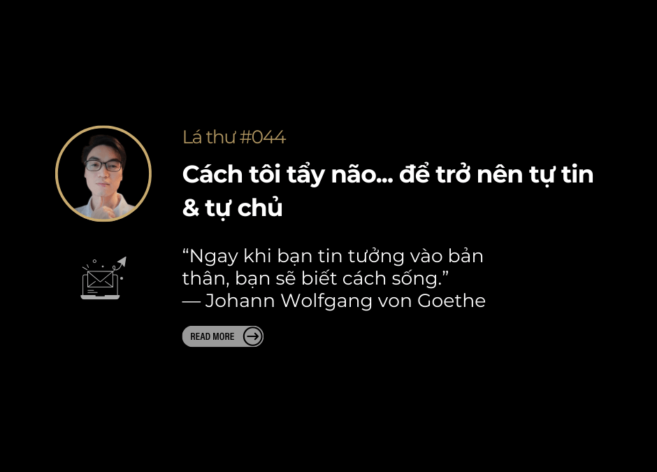#044 – Cách tôi tẩy não để trở nên Tự Tin